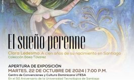 Anuncian "El sueño perenne. Clara Ledesma. A cien años de su nacimiento en Santiago", Colección Báez-Tavárez